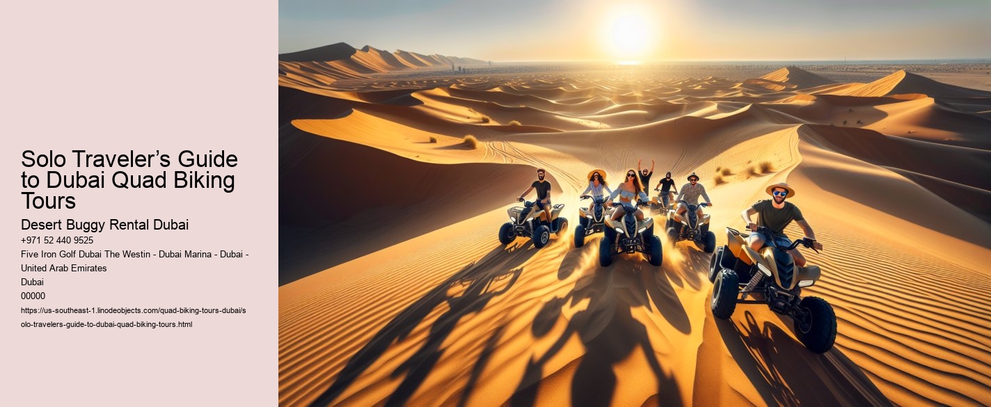 Solo Traveler’s Guide to Dubai Quad Biking Tours