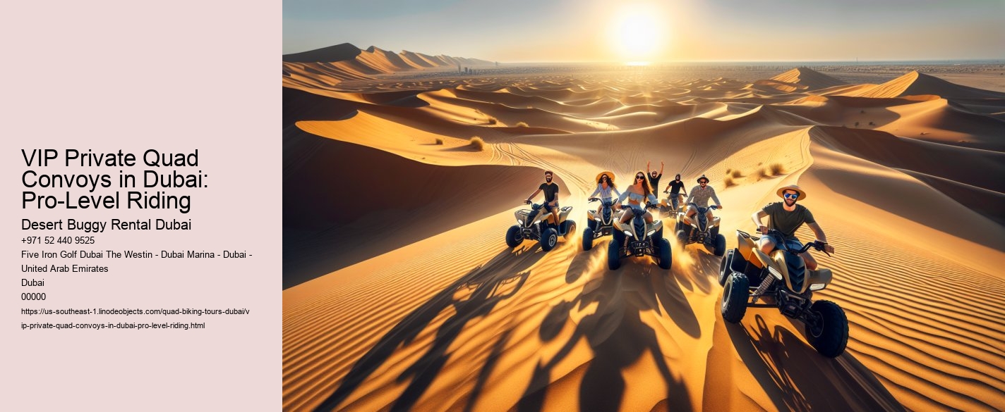 VIP Private Quad Convoys in Dubai: Pro-Level Riding