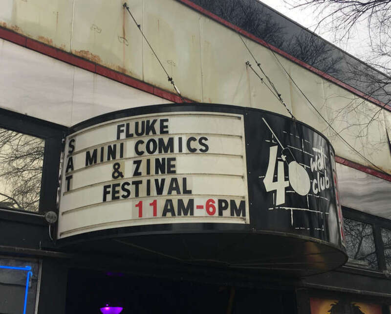 The banner outside the 40 Watt Club in Athens, Georgia in 2018, advertising the annual FLUKE Mini-Comics &amp; Zine Festival.