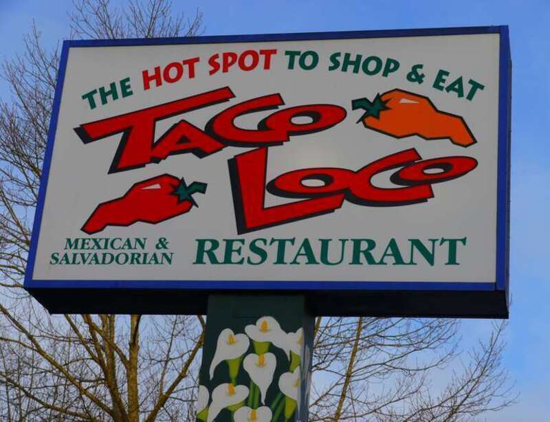 Taco Loco Mexican and Salvadorian Restaurant was located at 900 W. 7th Avenue in Eugene, Oregon. (<a href="https://www.yelp.com/biz/taco-loco-eugene" rel="nofollow">www.yelp.com/biz/taco-loco-eugene</a>)