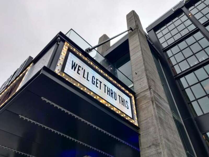 Marquee of The Anthem at The Wharf in Washington, D.C., reading "we'll get thru this" referring to the COVID-19 pandemic.