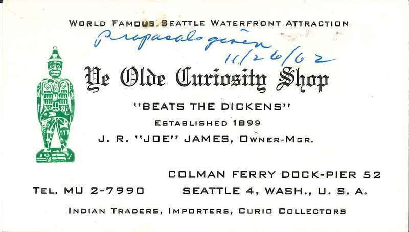 J.R. "Joe" James's business card for Ye Olde Curiosity Shop, Seattle, Washington, U.S., 1962.