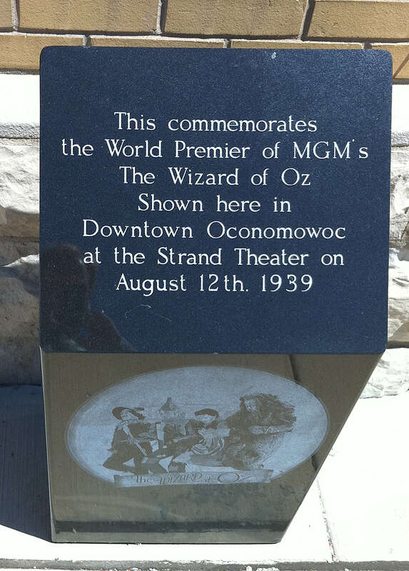 A memorial commemorating the premiere of Wizard of Oz at the Strand Theater in Oconomowoc, Wisconsin, created by Justin W. Hutter