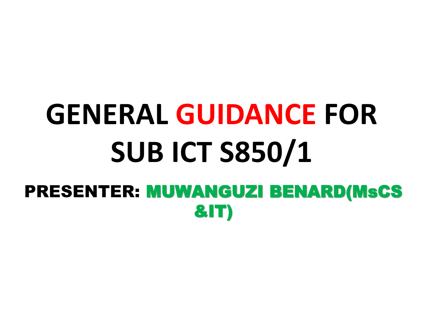 A level Facilitation ICT 2025 by Benard M