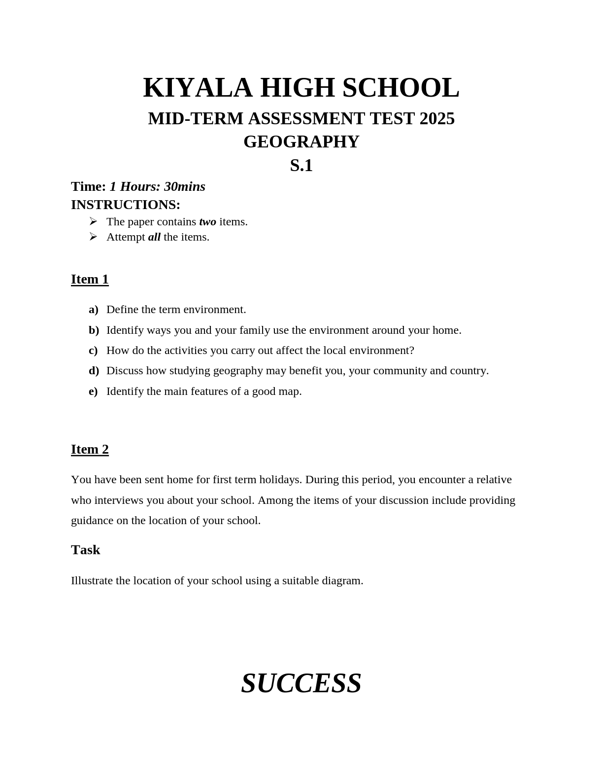 kiyala high school s 1 geography mid term examinations 2025