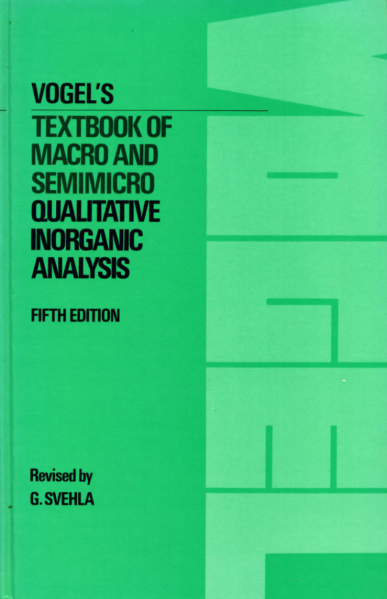 Vogel's Textbook Of Macro And SemiMicro Qualitative Inorganic Analysis 5th ed - G.Svehla
