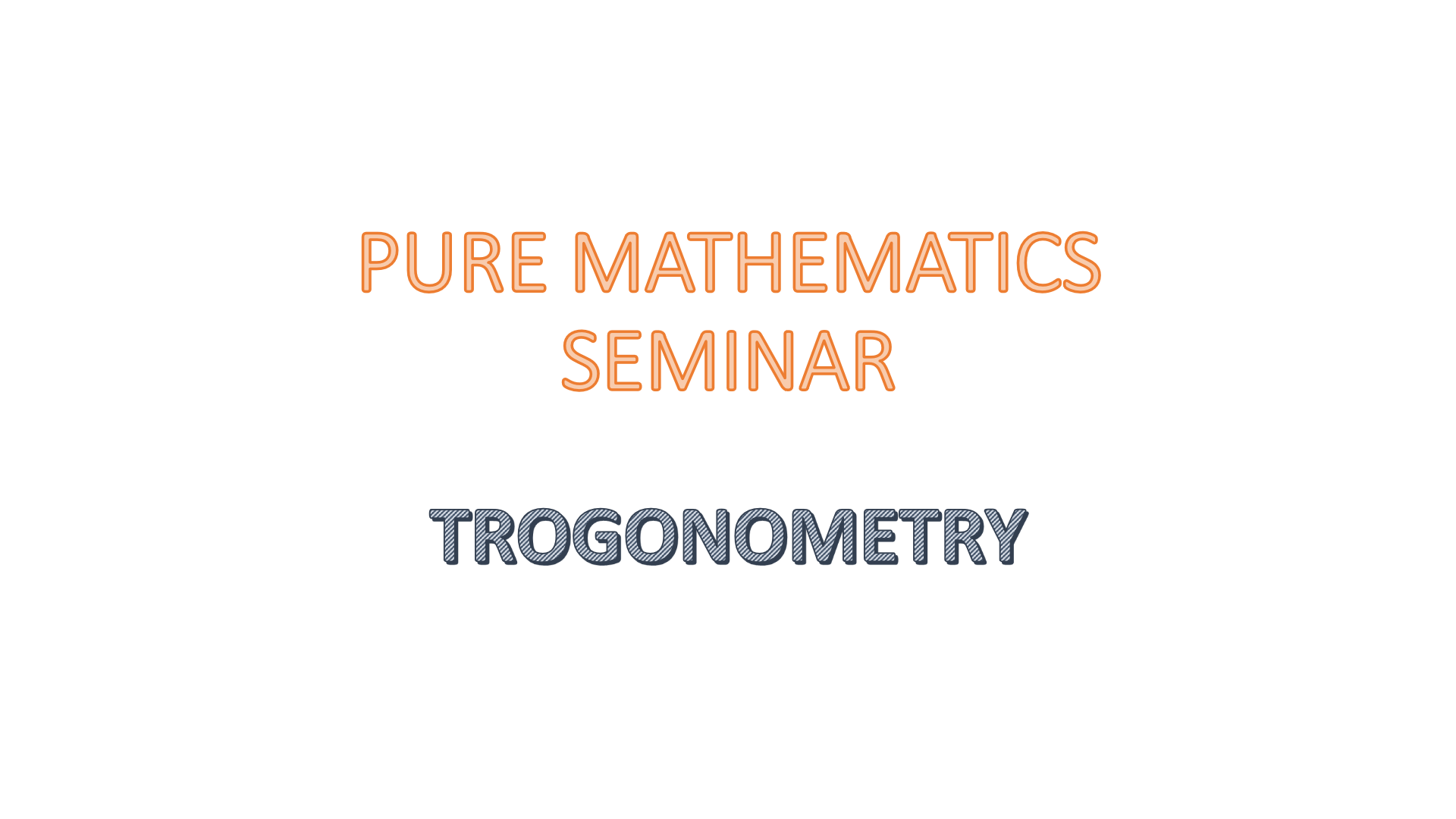 PURE MATHEMATICS SEMINAR