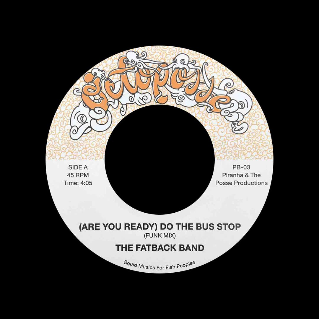 Do The Bus Stop (Funk Mix) / Fatback