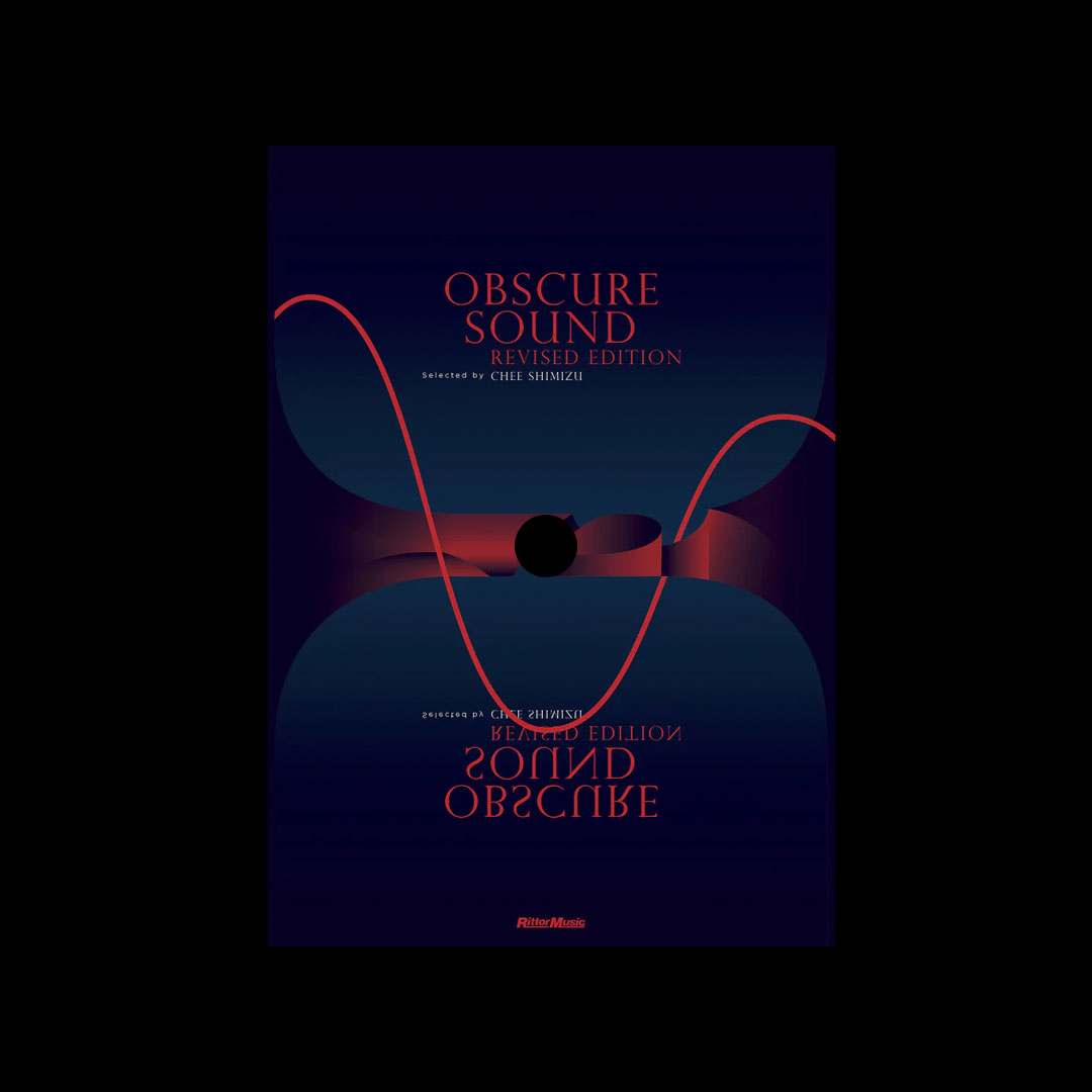 ＯＢＳＣＵＲＥ　ＳＯＵＮＤ　ＲＥＶＩＳＥＤ　ＥＤＩＴＩＯＮ Chee Shimizu - Obscure Sound, Revised Edition — The Mixtape Club
