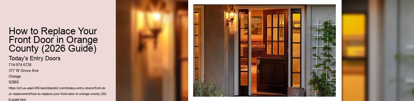 How to Replace Your Front Door in Orange County (2026 Guide)