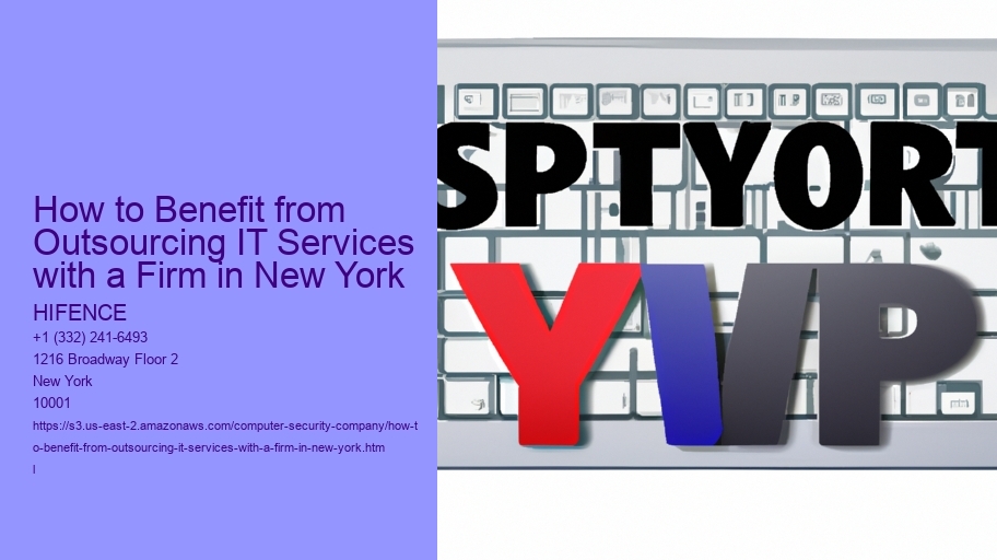 How to Benefit from Outsourcing IT Services with a Firm in New York