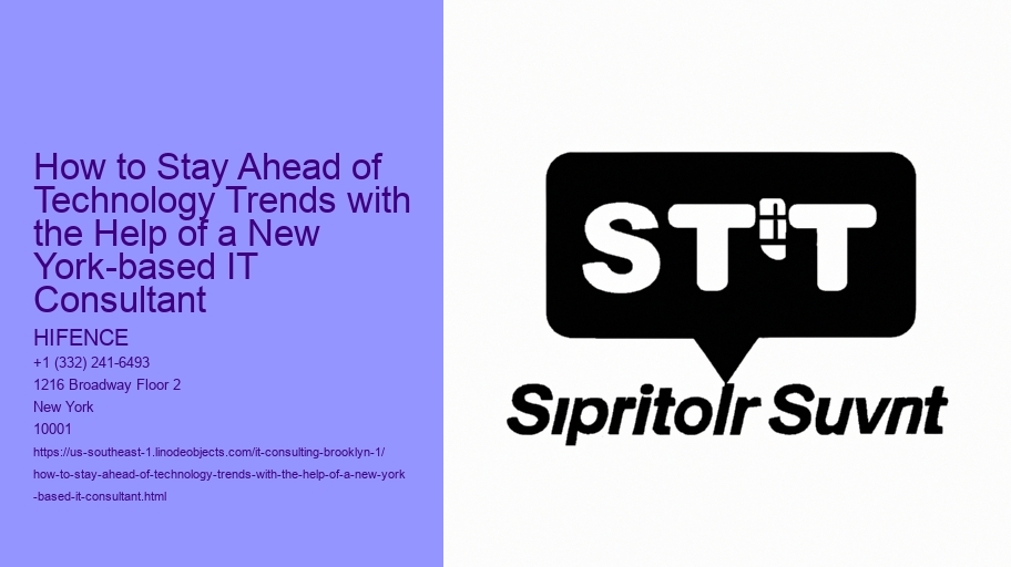 How to Stay Ahead of Technology Trends with the Help of a New York-based IT Consultant