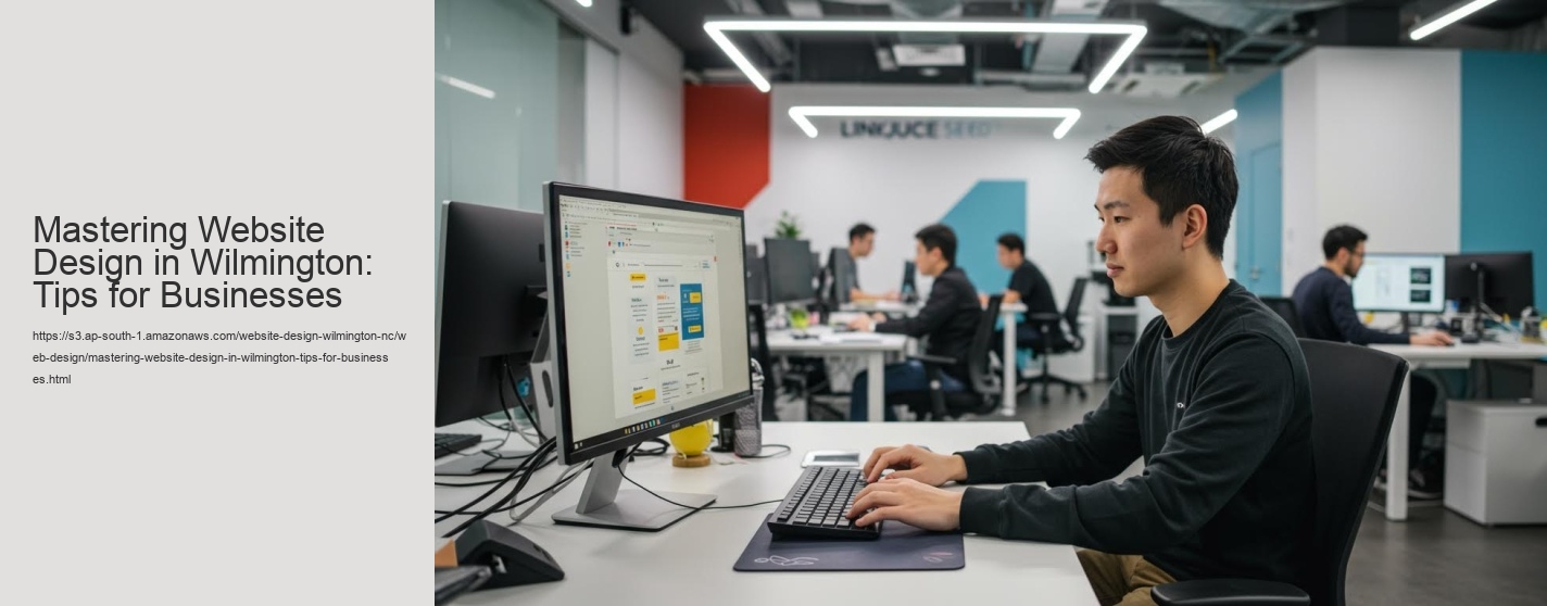 Mastering Website Design in Wilmington: Tips for Businesses