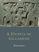 A Epopéia de Gilgamesh