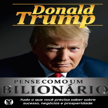 Pense Como um Bilionário