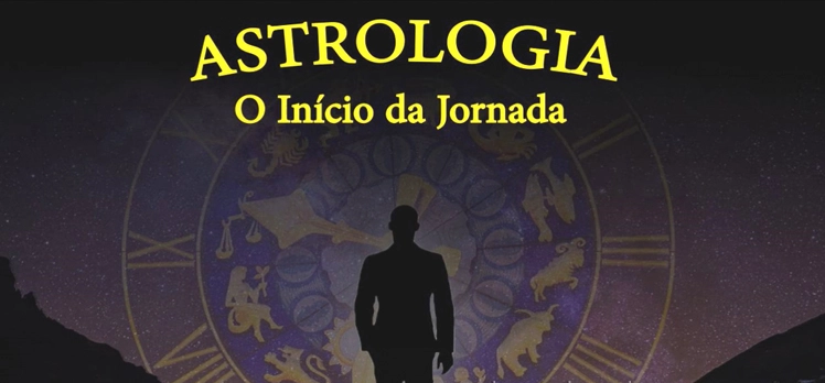 Astrologia - O Início da Jornada