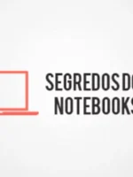 Segredo dos Notebooks 2020