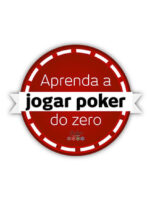 Aprenda a jogar Poker do Zero