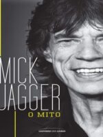 Mick Jagger - O Mito