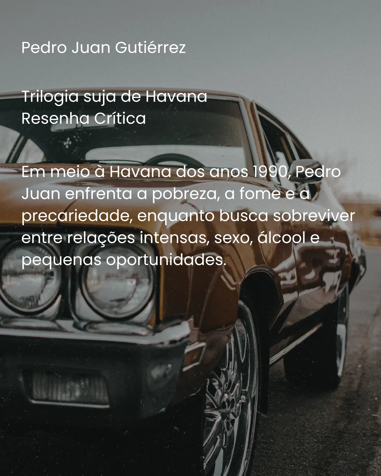 Trilogia suja de Havana - Pedro Juan Gutiérrez